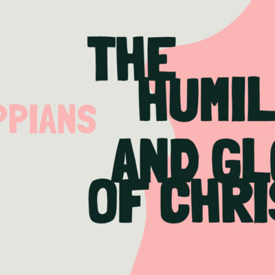 Week 5 Philippians 2:5-11 // The Humility and Glory of Christ Pathway Image